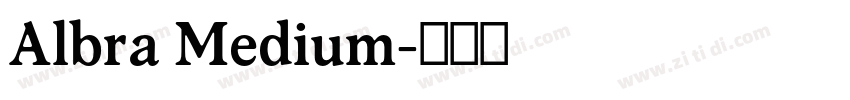 Albra Medium字体转换 Albra Medium字体转换